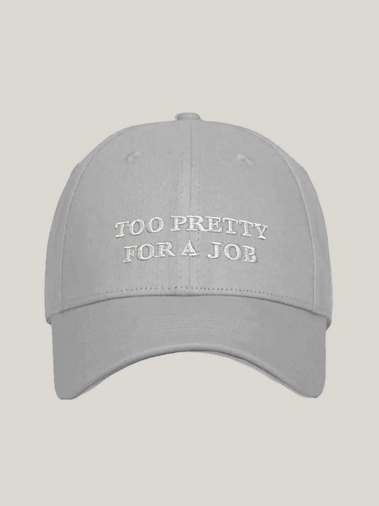 [預購] TOO PRETTY FOR A JOB 刺繡鴨舌帽