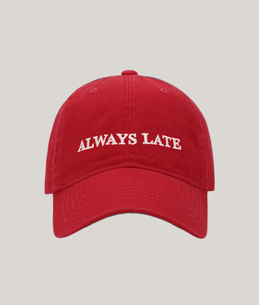 [預購] ALWAYS LATE 刺繡鴨舌帽